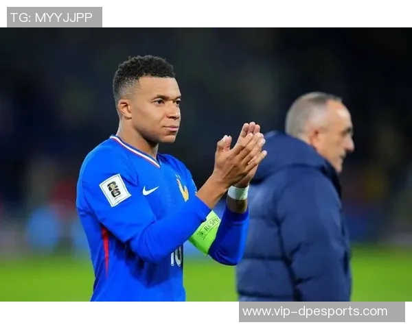 德尚回应托万感谢称应由我来致谢姆巴佩脚踝再度受伤引关注